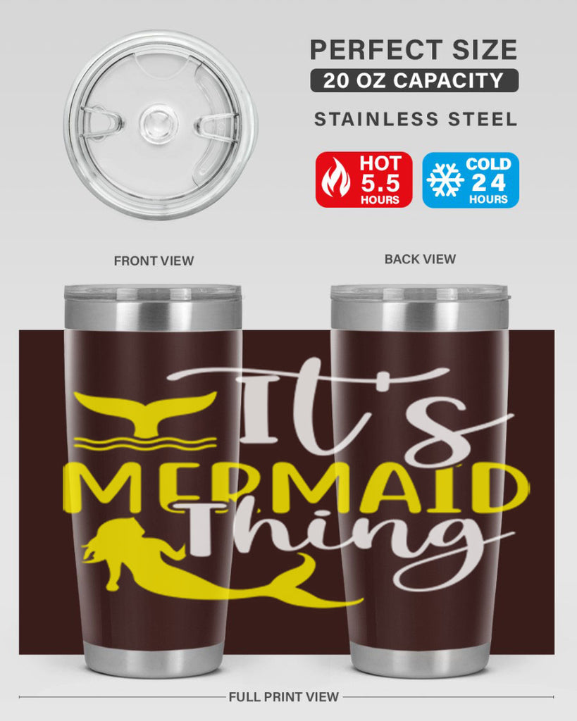 Its Mermaid Thing 280#- mermaid- Tumbler