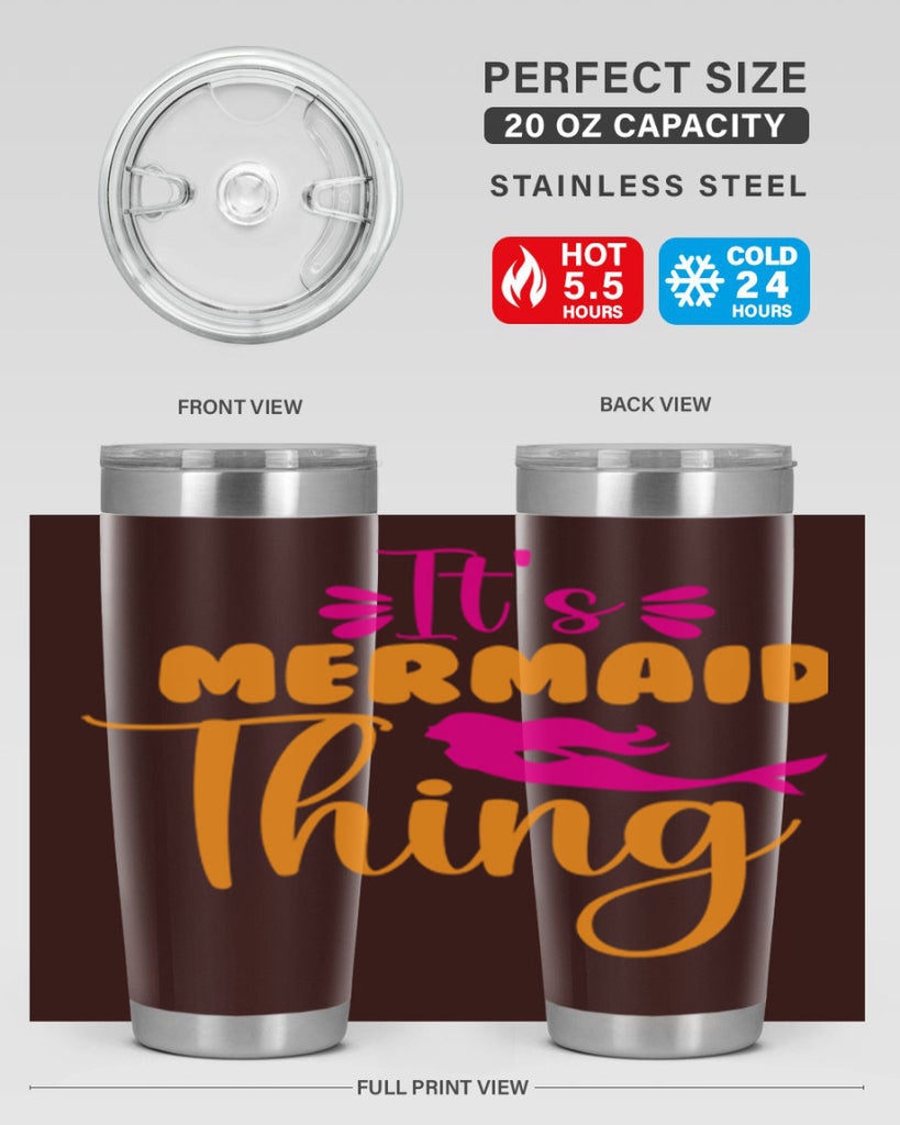 Its Mermaid Thing 281#- mermaid- Tumbler