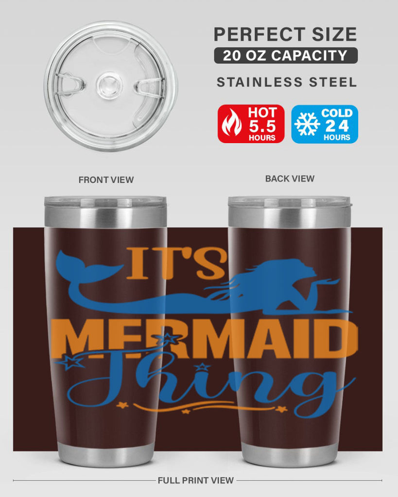 Its Mermaid Thing 283#- mermaid- Tumbler