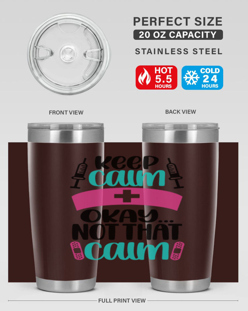 Keep Calm Okay Not Style Style 145#- nurse- tumbler