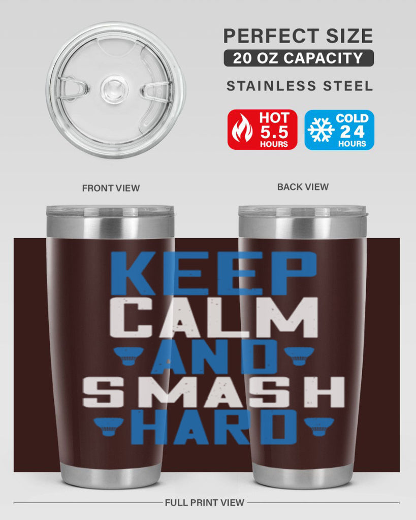 Keep calm and smash hard 2024#- badminton- Tumbler