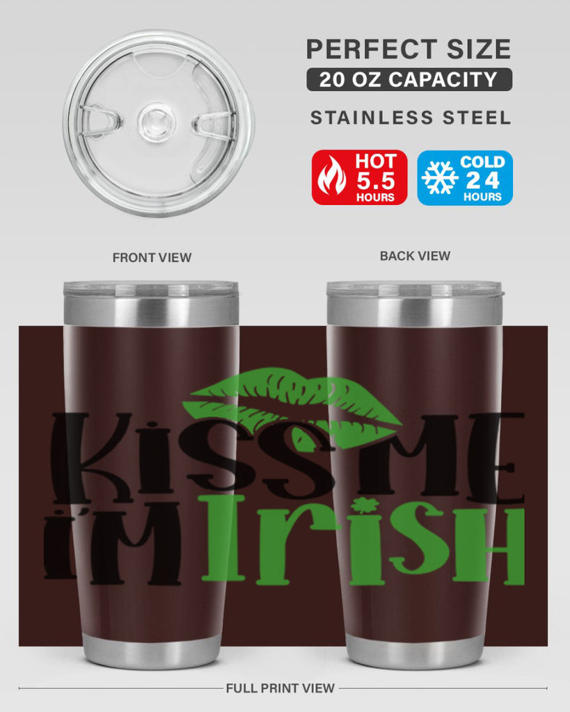 Kiss Me Im Irish Style 73#- St Patricks Day- Tumbler