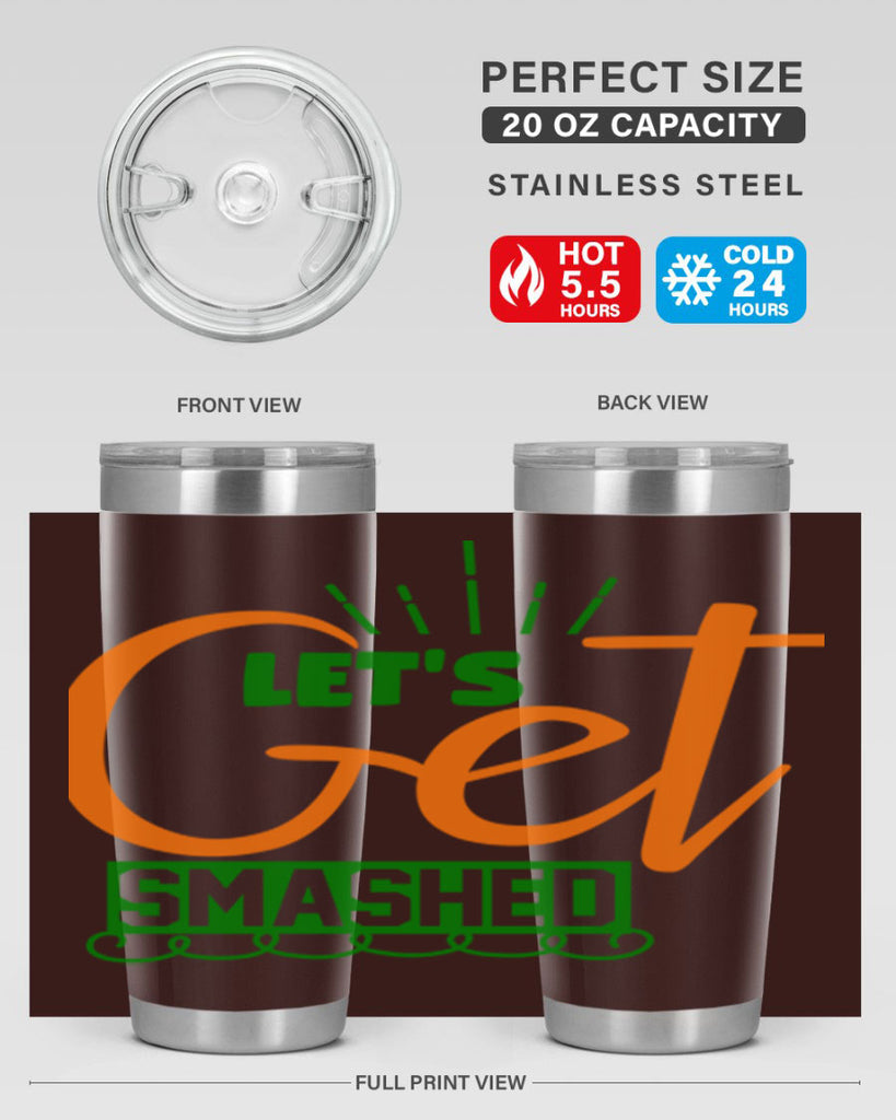 Let s Get Smashed 398#- fall- Tumbler