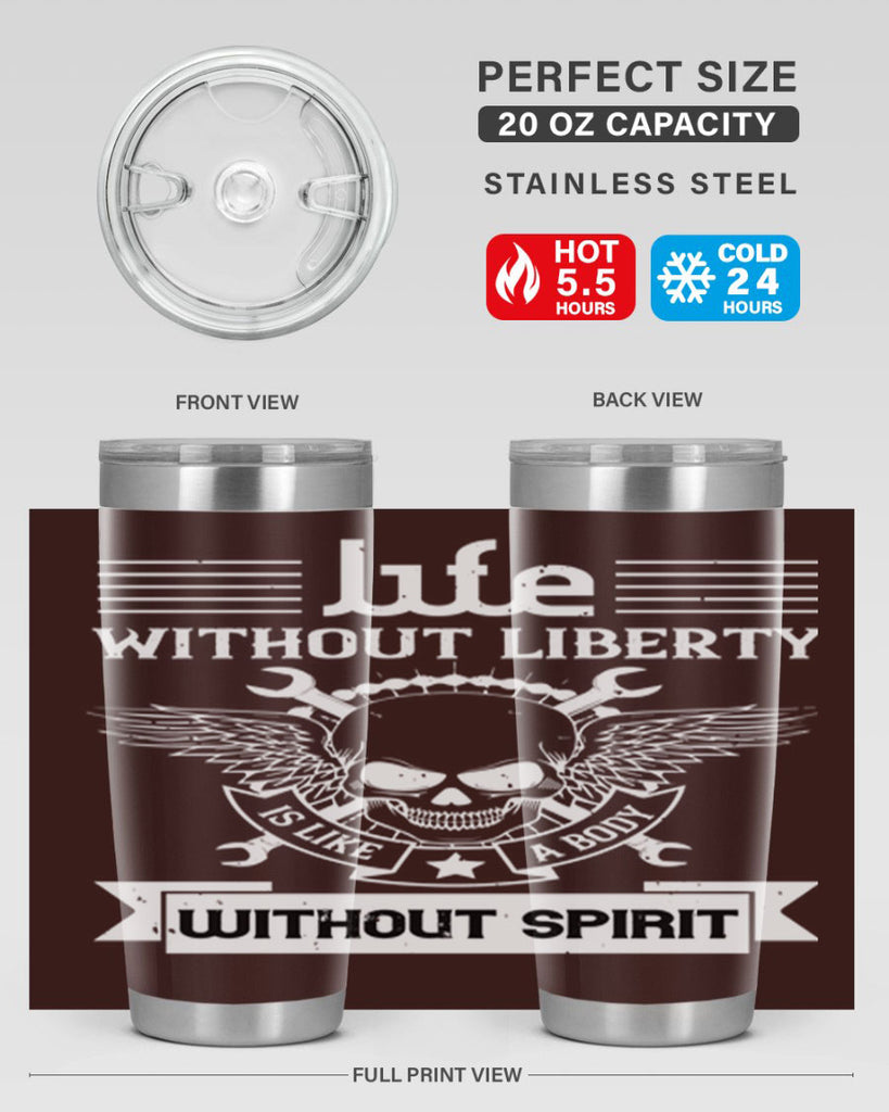 Life without liberty is like a body without spirit Style 132#- Fourt Of July- Tumbler