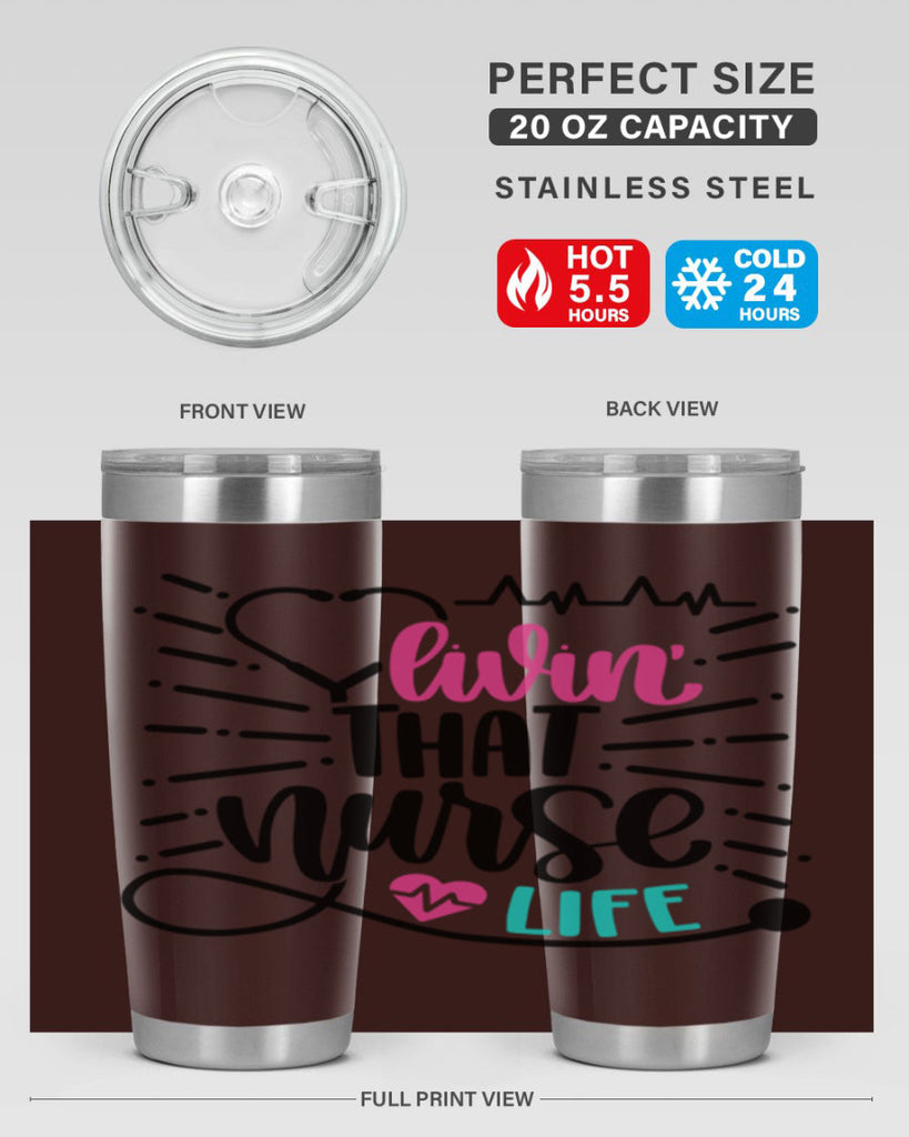 Livin That Nurse Life Style Style 140#- nurse- tumbler