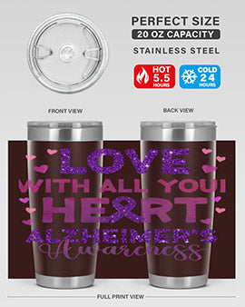 Love With All Your Heart Alzheimer 195#- alzheimers- Tumbler