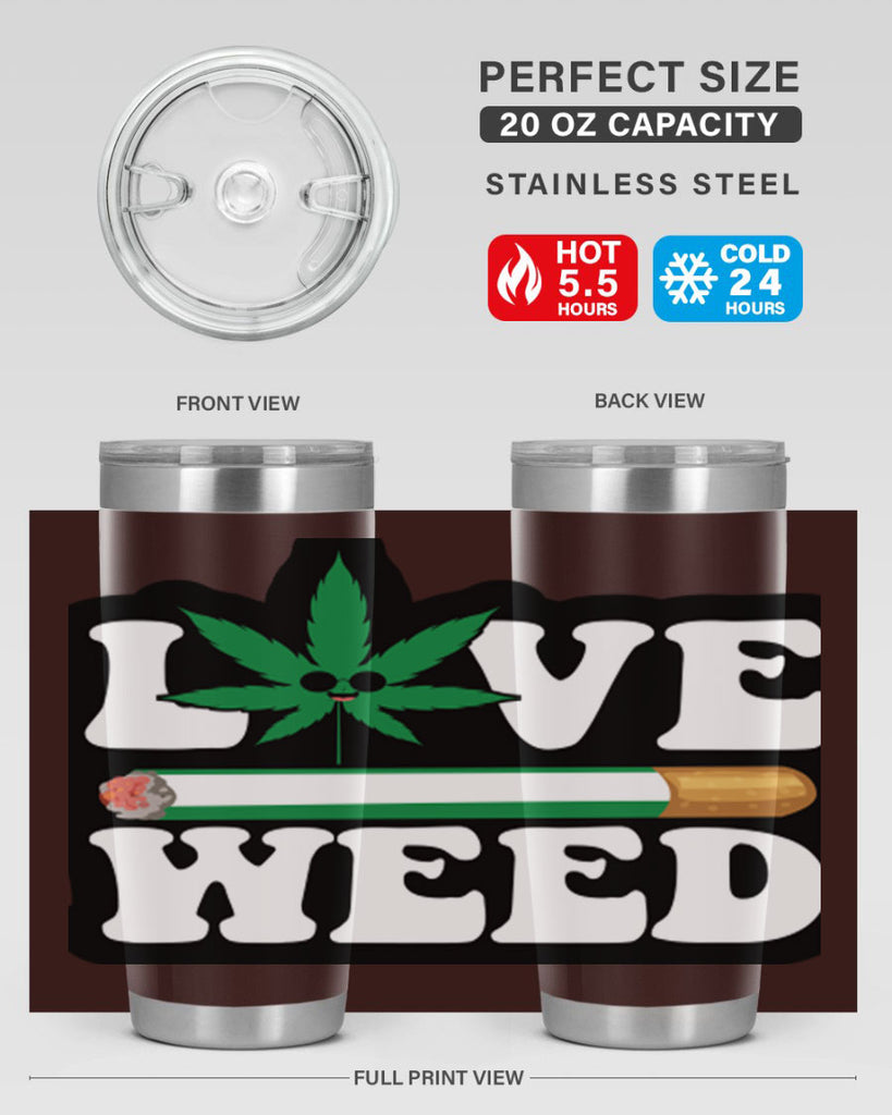 Love weed 194#- marijuana- Tumbler