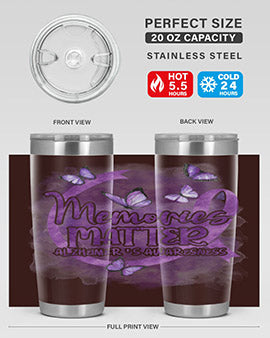 Memories Maer AlzheimerS Awareness 196#- alzheimers- Tumbler