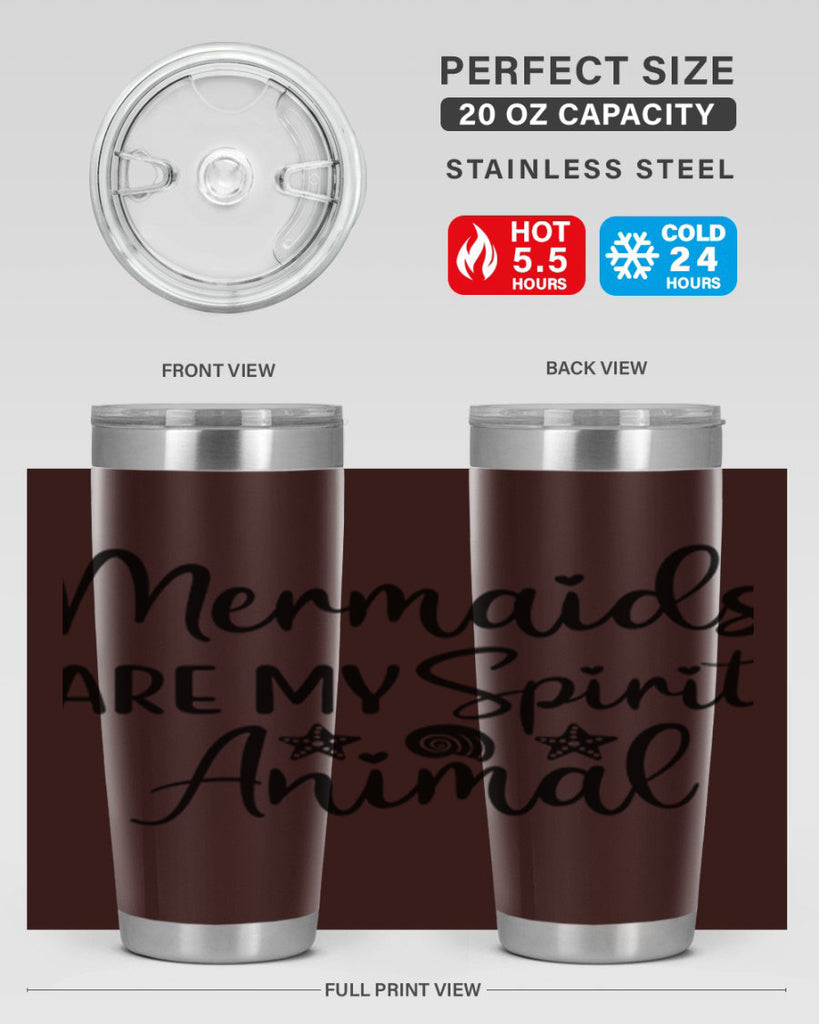 Mermaids are my spirit animal 477#- mermaid- Tumbler