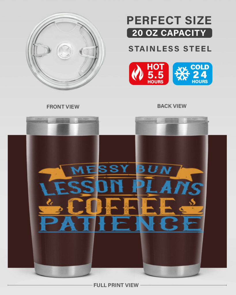 Messy bun lesson plans coffee patience Style 94#- teacher- tumbler