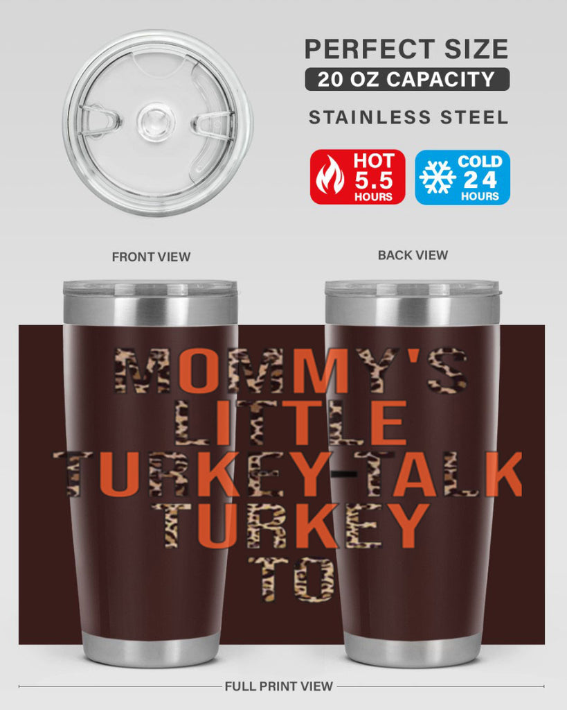 Mommys little turkeytalk turkey to 429#- fall- Tumbler