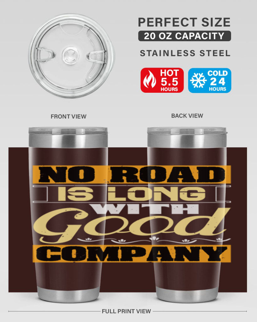 No road is long with good company Style 76#- Best Friend- Tumbler