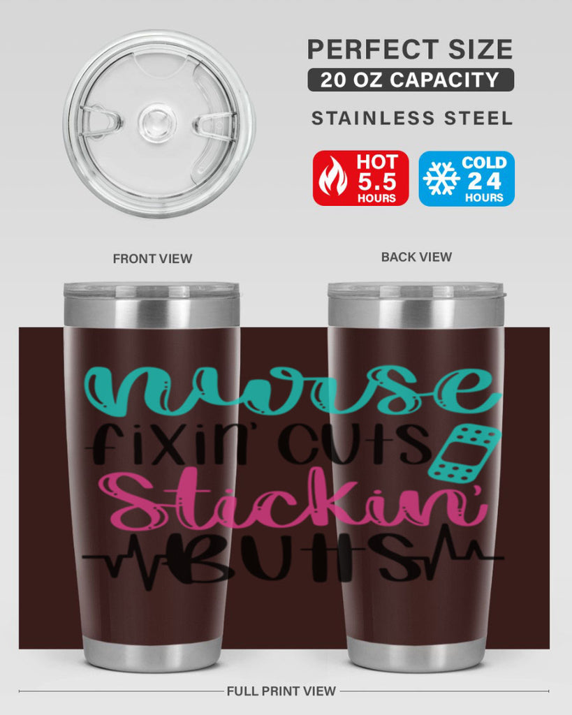 Nurse Fixin Cuts Stickin Style Style 117#- nurse- tumbler