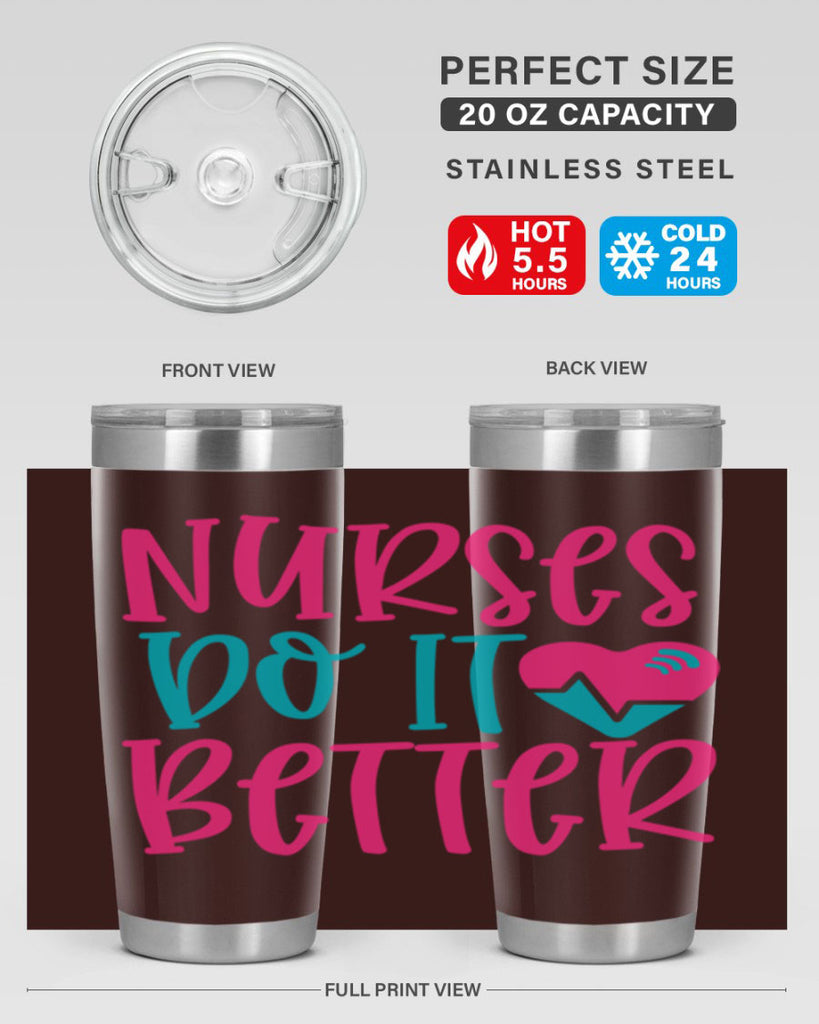 Nurses Do It Better Style Style 83#- nurse- tumbler