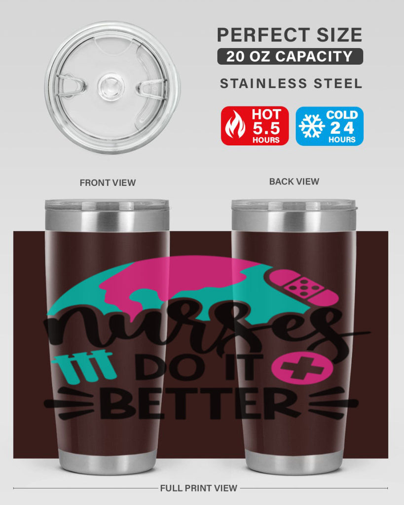 Nurses Do It Better Style Style 84#- nurse- tumbler