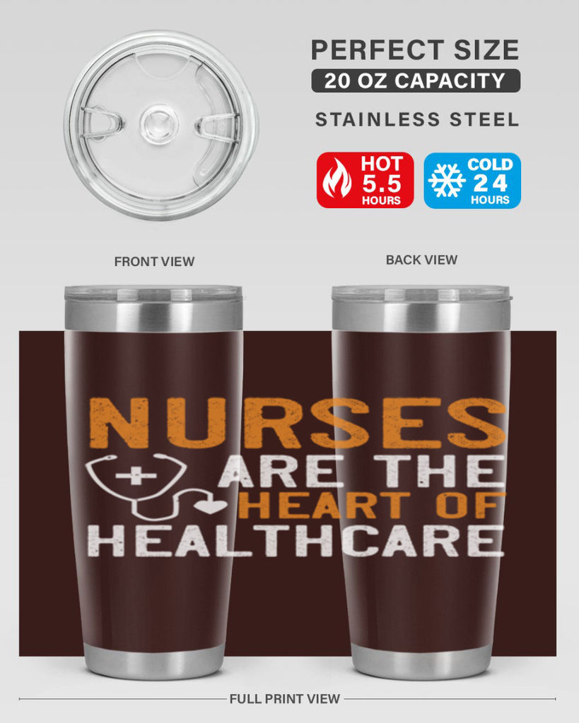 Nurses are the heart of healthcare Style 286#- nurse- tumbler