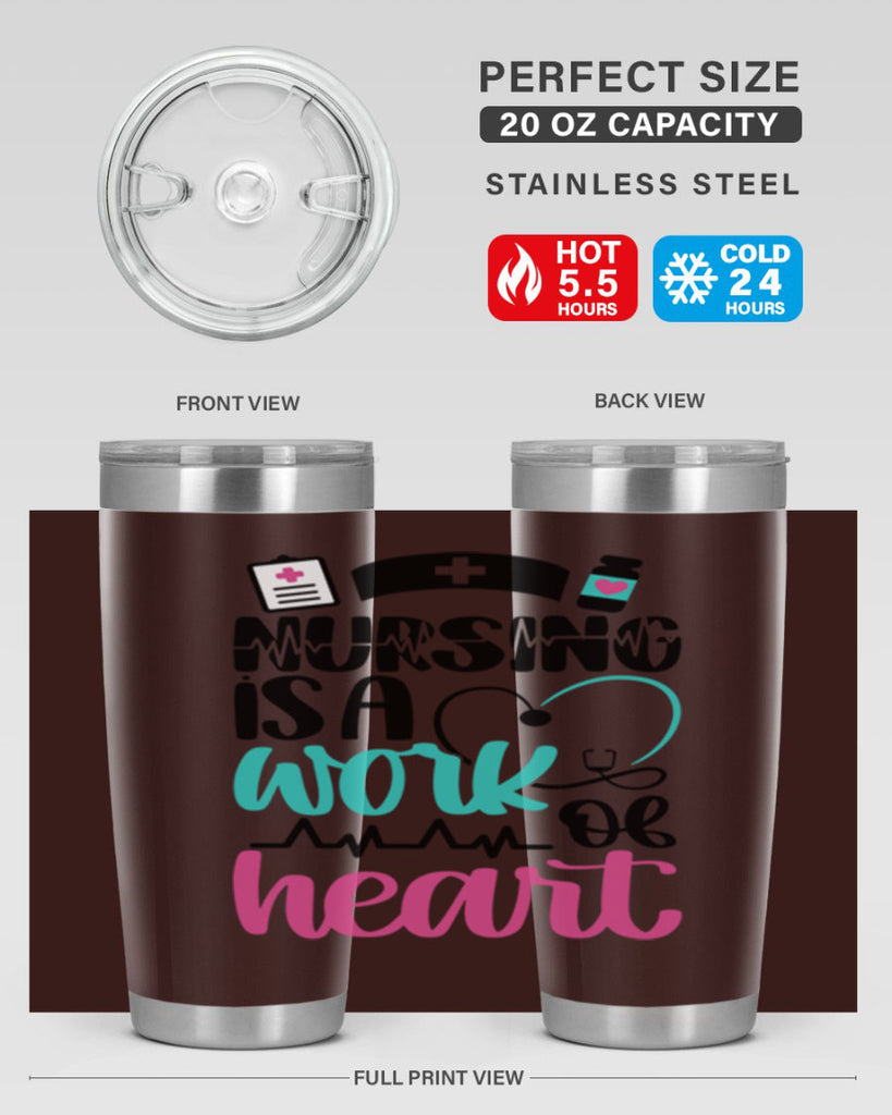 Nursing Is a Work of Heart Style Style 72#- nurse- tumbler