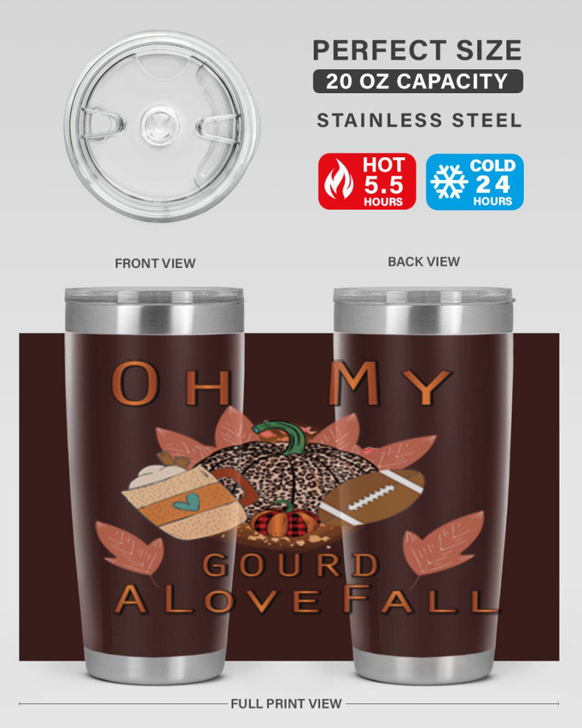 Oh My Gourd A Love Fall 452#- fall- Tumbler