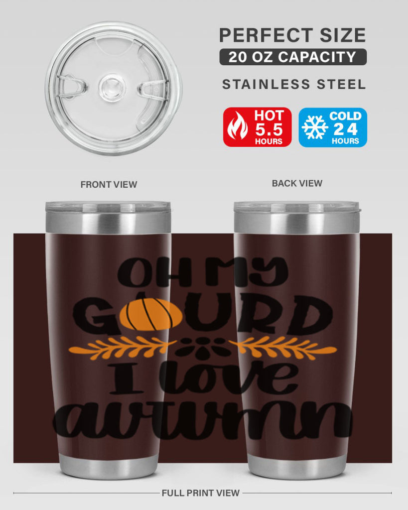 Oh My Gourd I Love Autumn 504#- fall- Tumbler