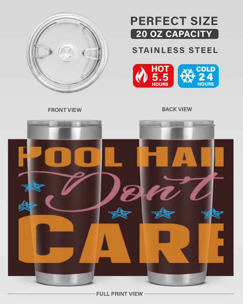 Pool Hair Dont Care 543#- mermaid- Tumbler