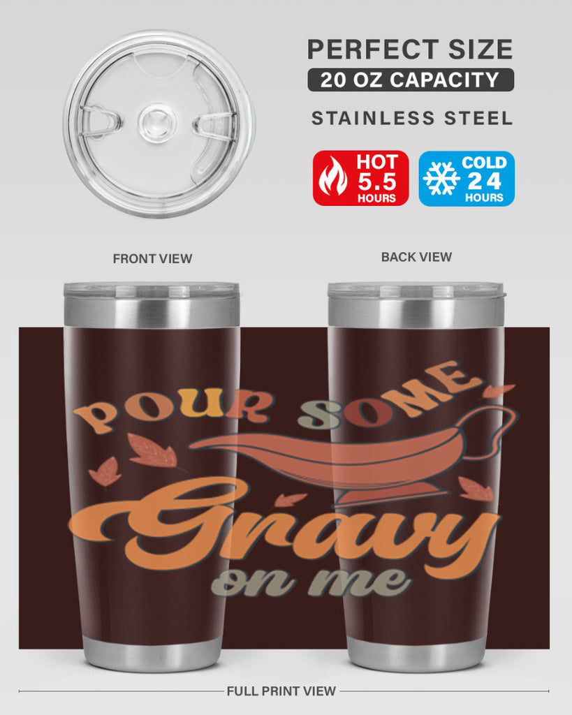 Pour Some Gravy On Me 518#- fall- Tumbler