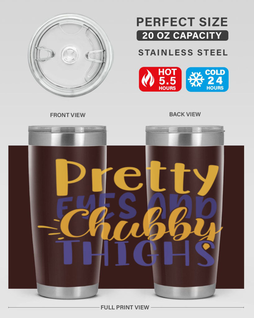 Pretty Eyes And Chubby Thighs Style 203#- baby- tumbler
