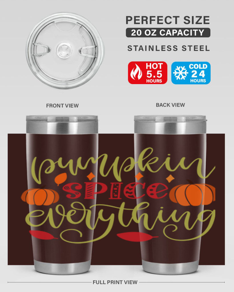 Pumpkin Spice Everything 545#- fall- Tumbler