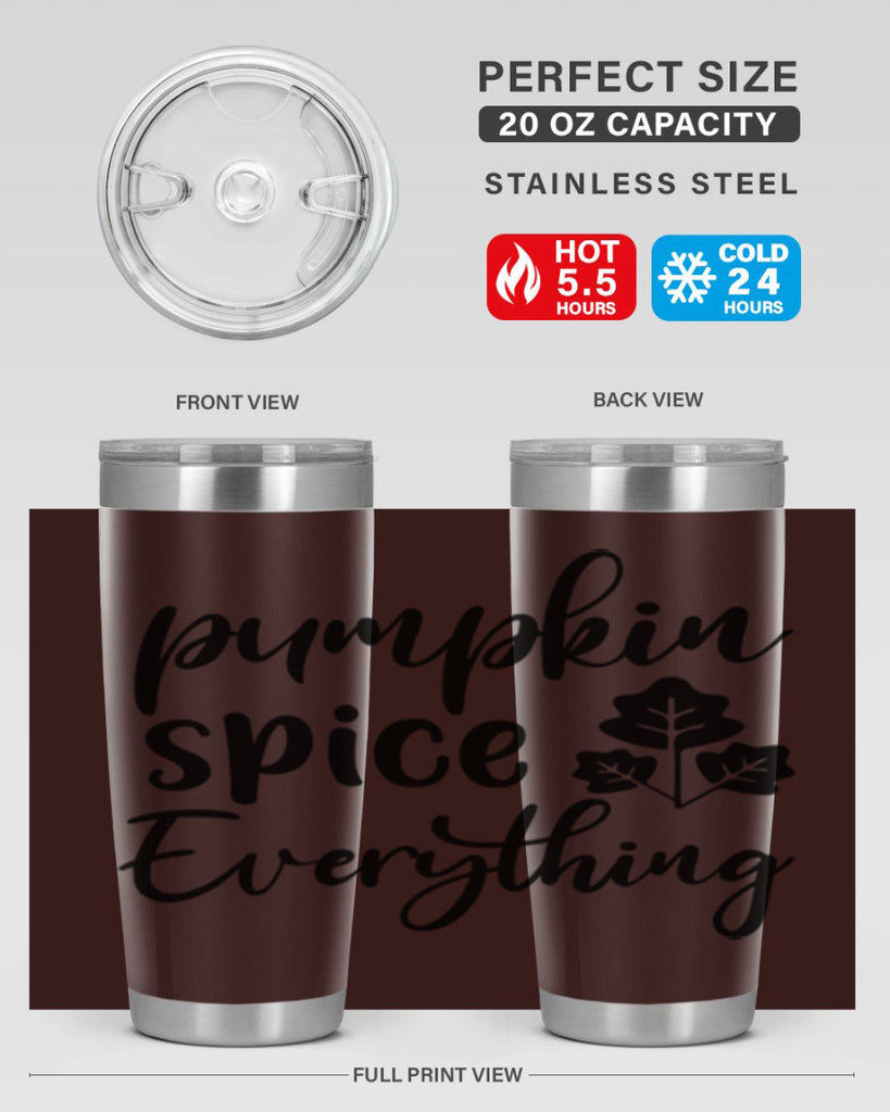 Pumpkin Spice Everything 546#- fall- Tumbler
