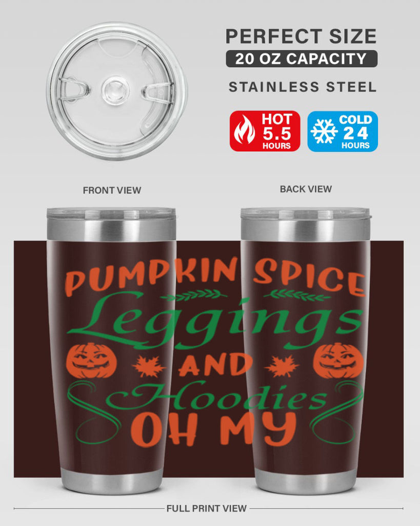 Pumpkin Spice Leggings and Hoodies Oh My 553#- fall- Tumbler