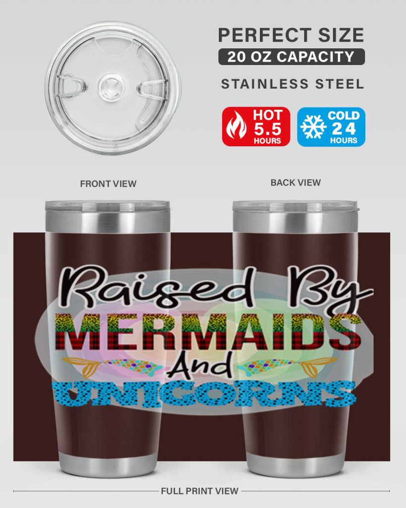 Raised By Mermaids And Unicorns 548#- mermaid- Tumbler