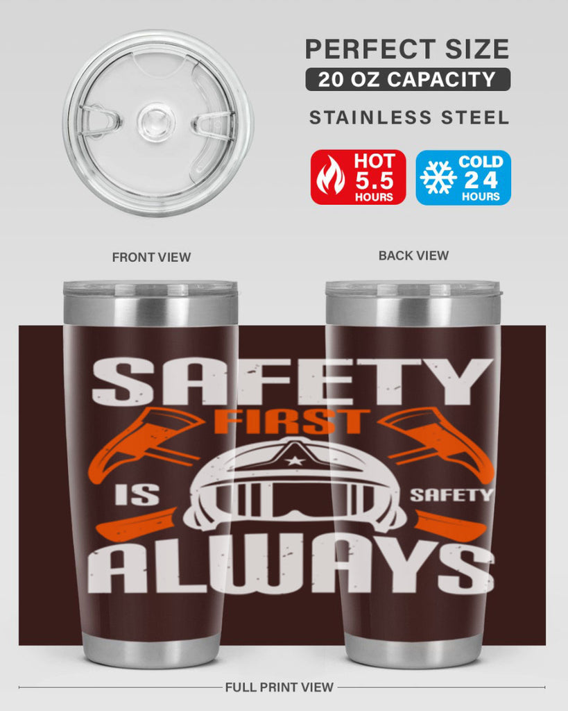 Safety First” is “Safety Always Style 38#- fire fighter- tumbler