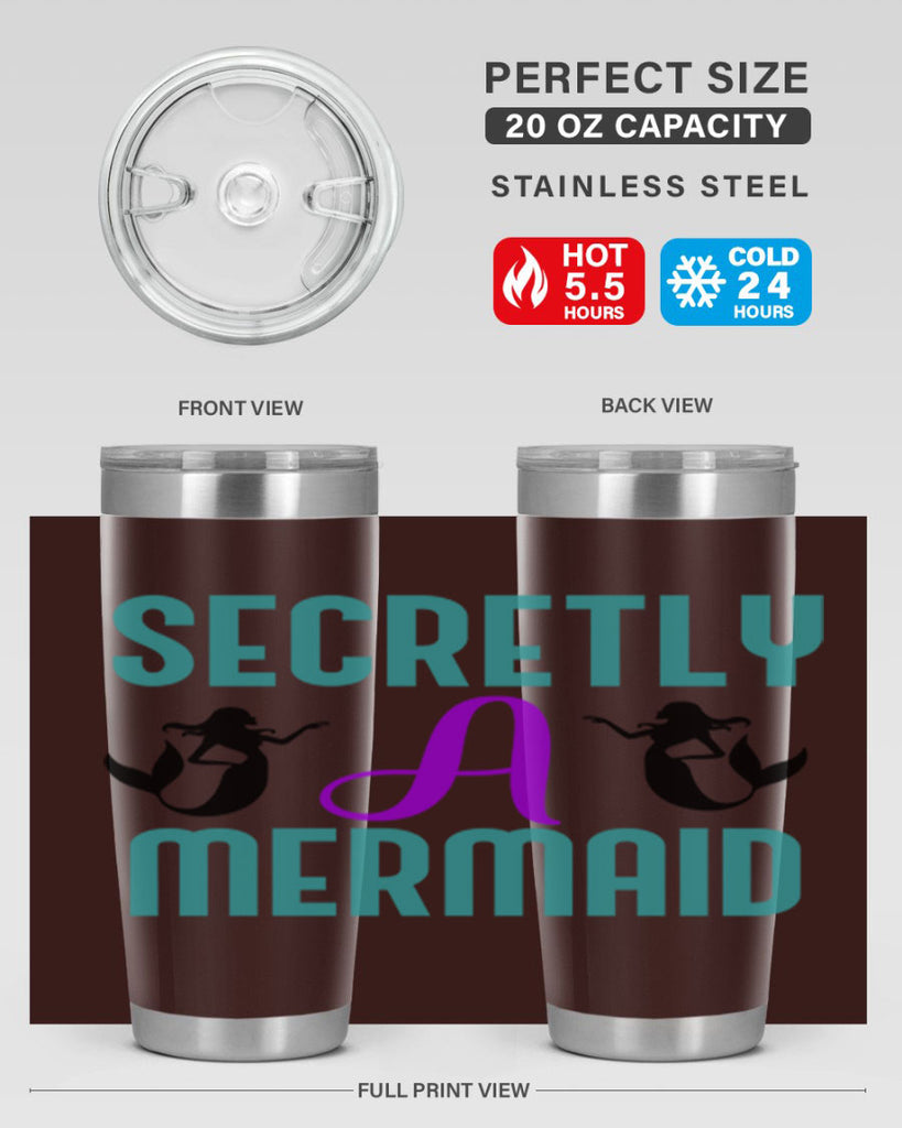 Secretly A Mermaid 578#- mermaid- Tumbler