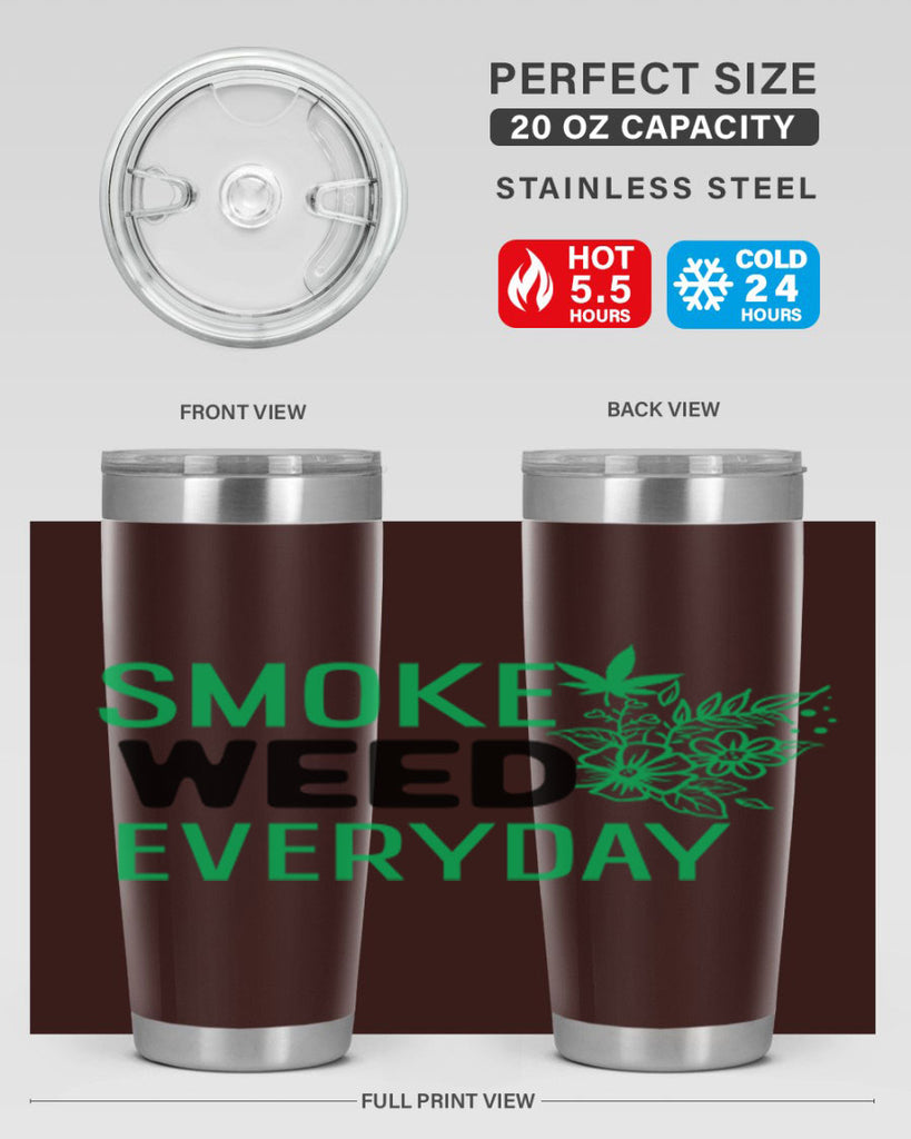 Smoke Weed Everyday 246#- marijuana- Tumbler