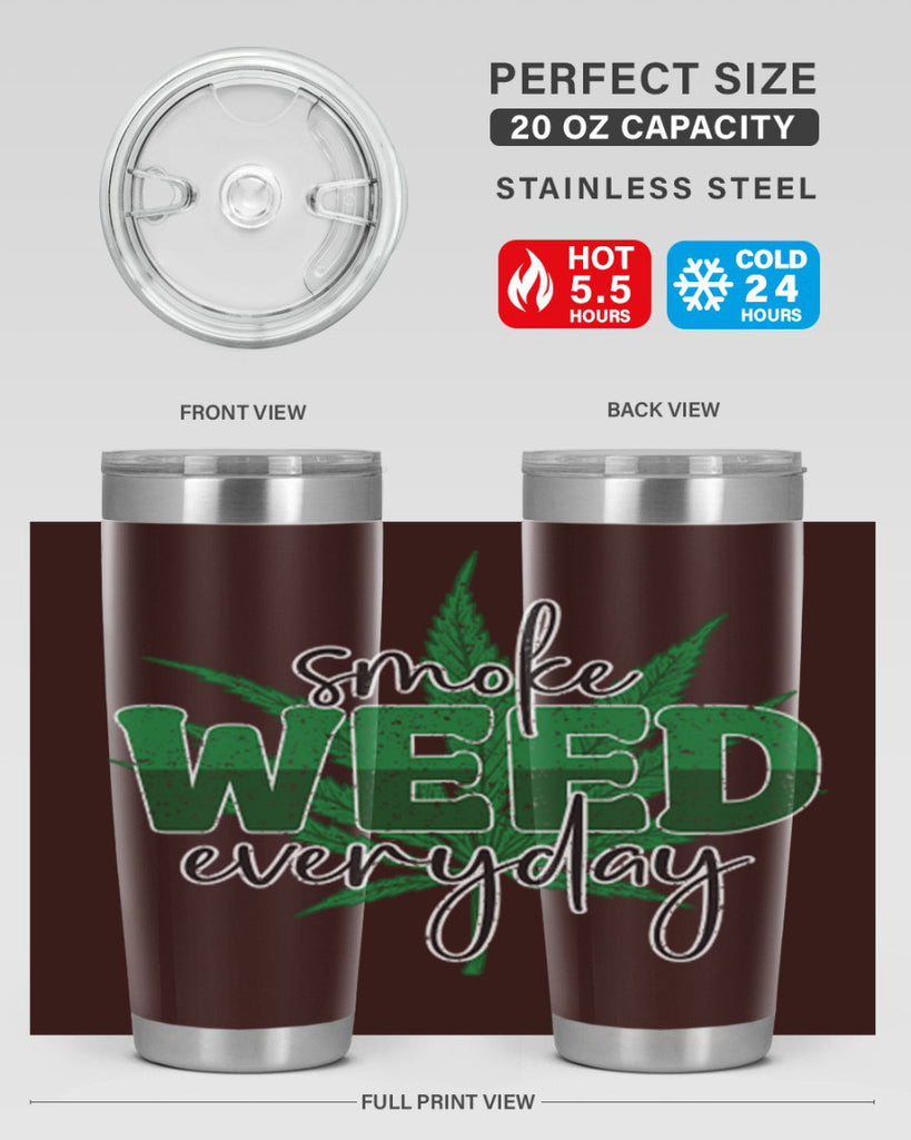 Smoke Weed Everyday Sublimation 244#- marijuana- Tumbler