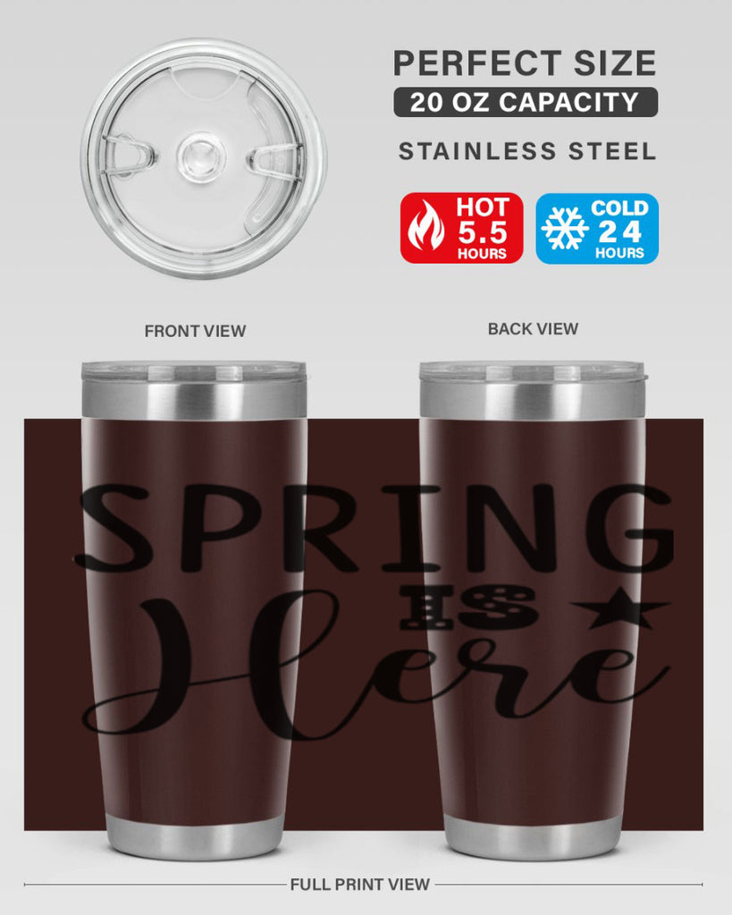 Spring is Here 450#- spring- Tumbler