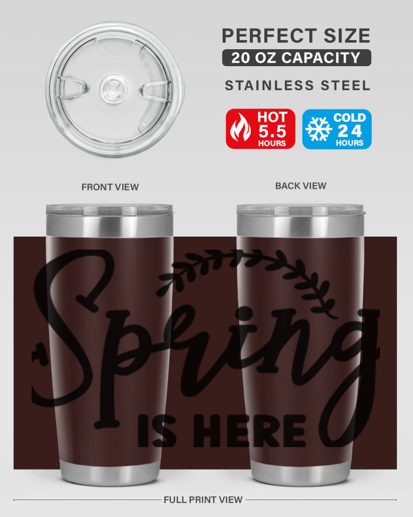 Spring is Here456#- spring- Tumbler