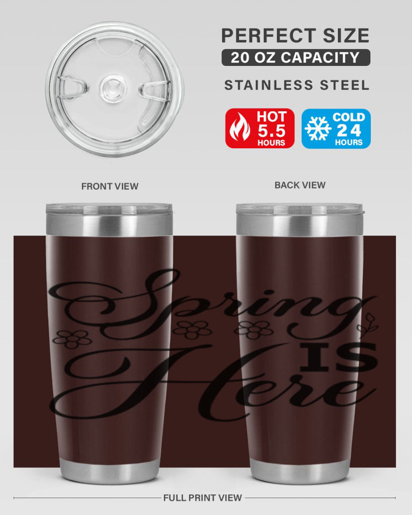 Spring is here  499#- spring- Tumbler