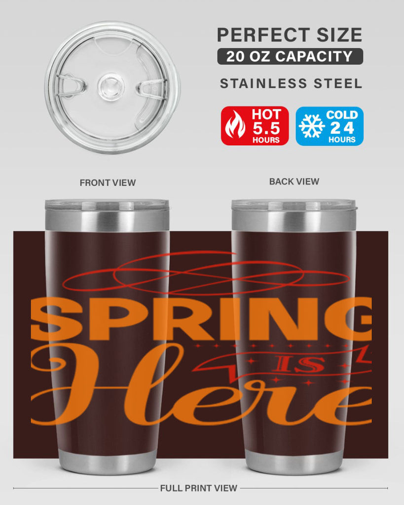 Spring is here 454#- spring- Tumbler