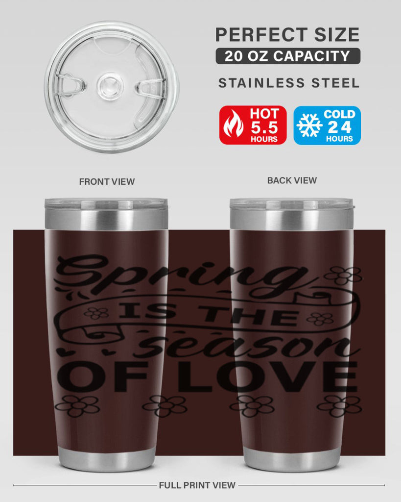 Spring is the season of 510#- spring- Tumbler