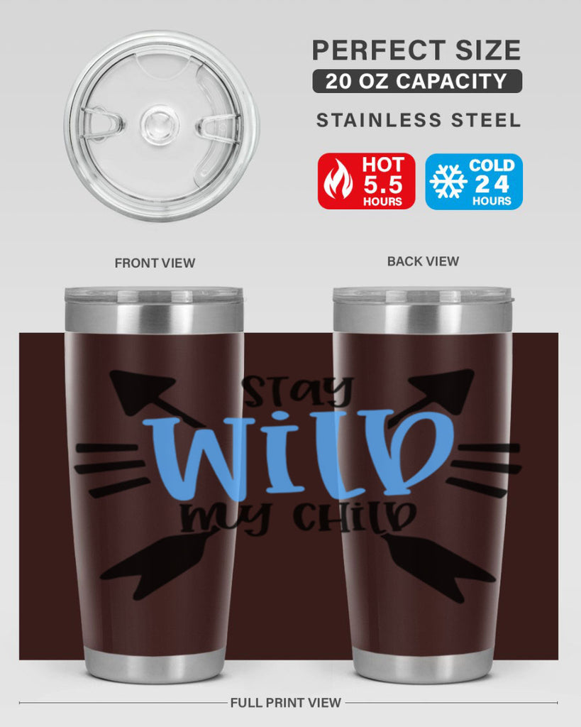 Stay Wild My Child Style 25#- baby- tumbler