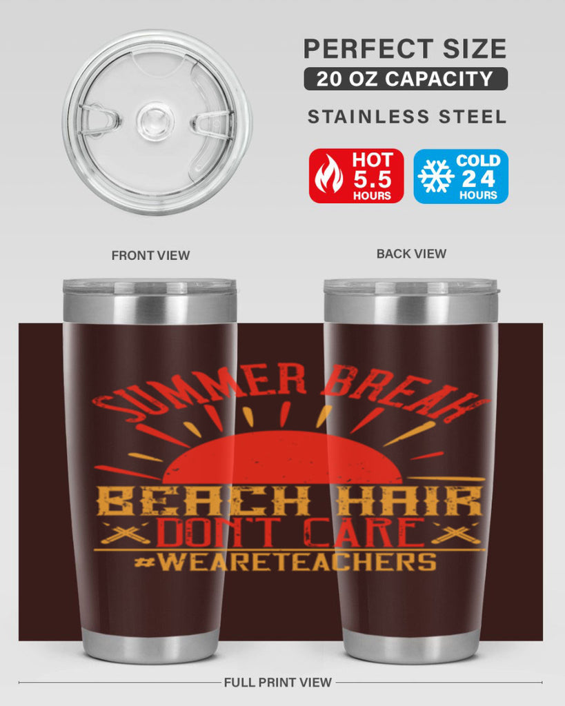 Summer break beach hair don’t care WeAreTeachers Style 19#- teacher- tumbler