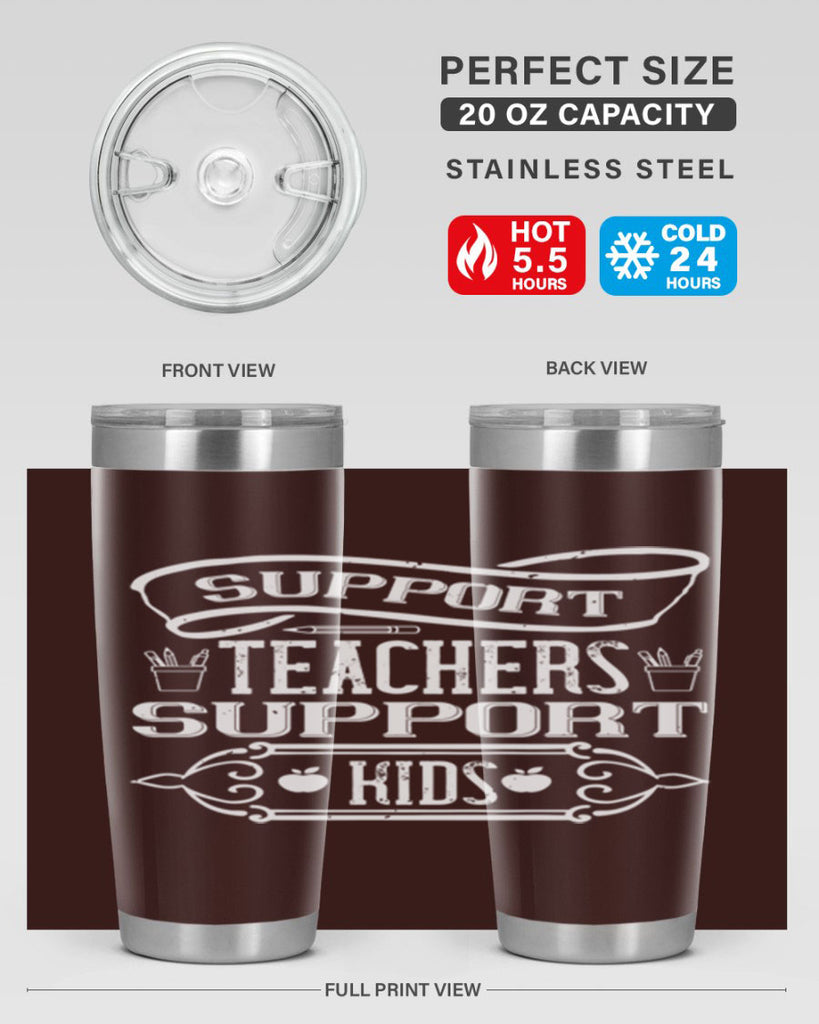 Support teachers support kids Style 18#- teacher- tumbler