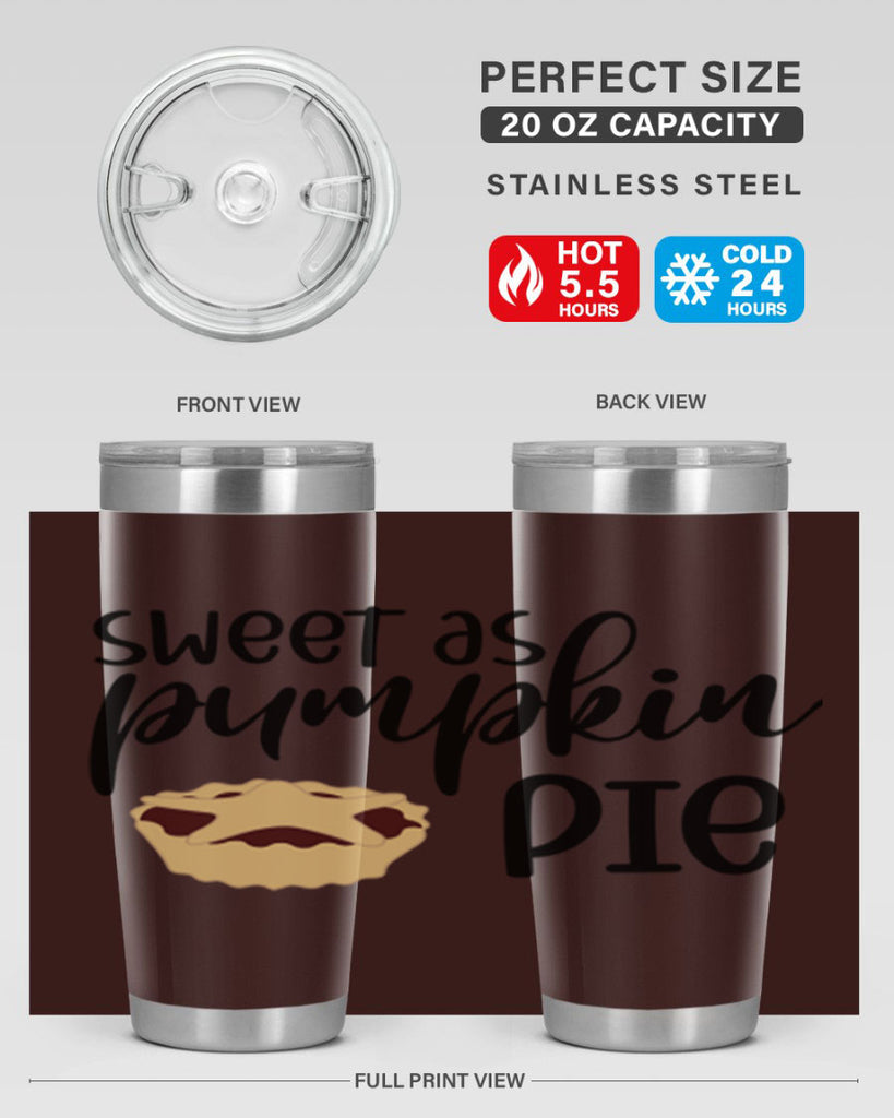 Sweet As Pumpkin Pie 591#- fall- Tumbler