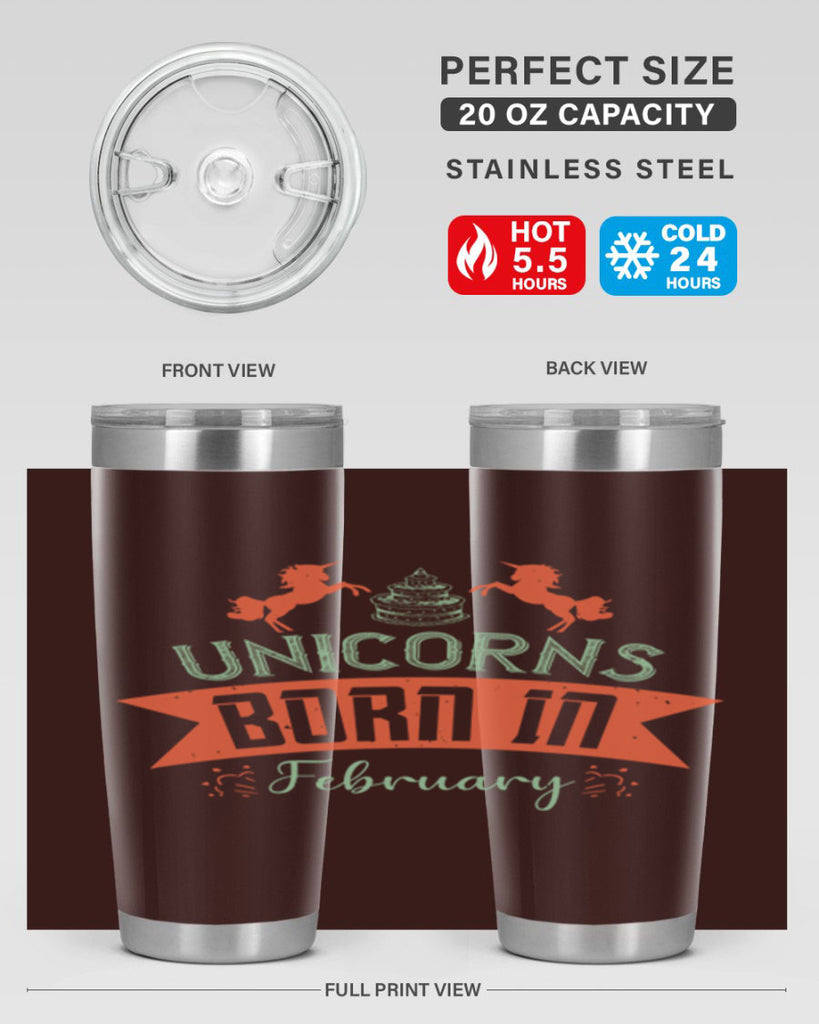 Unicorns Born In February Style 20#- birthday- tumbler