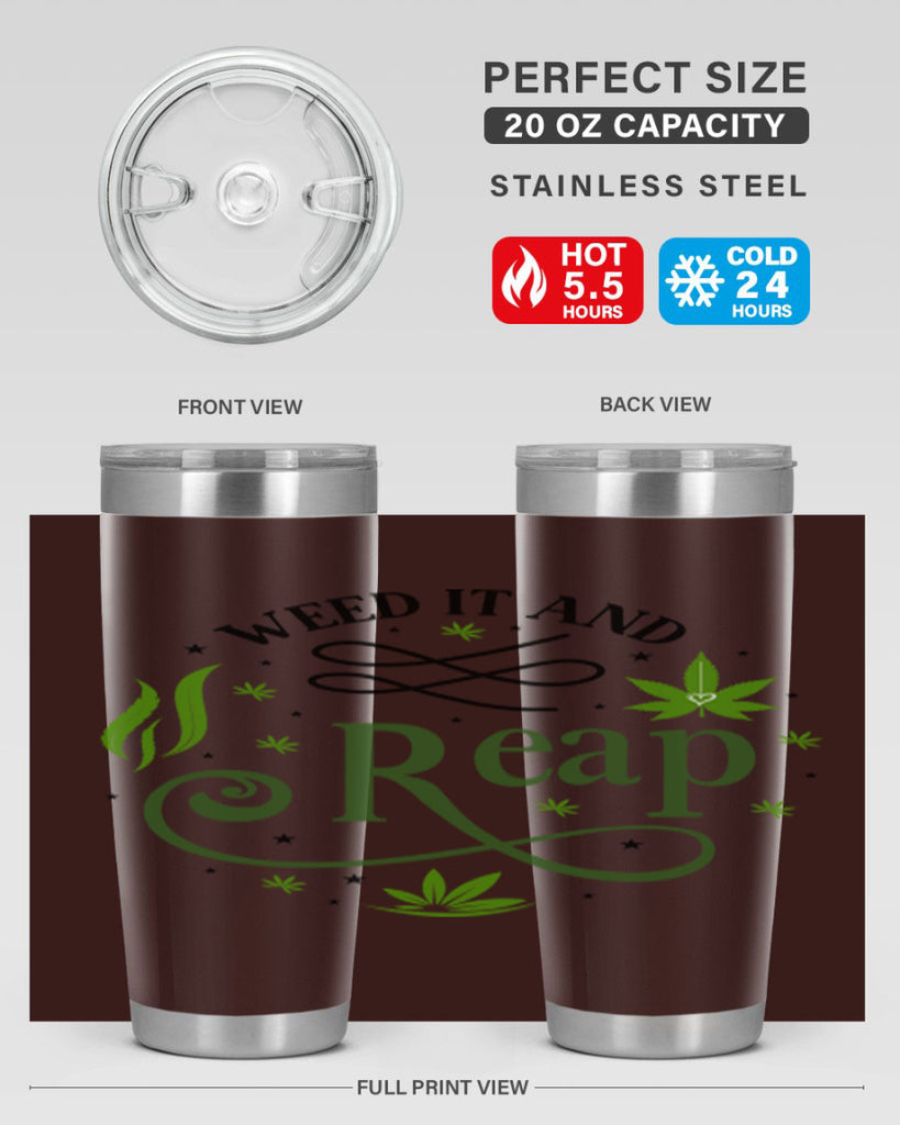 Weed It And Reap 288#- marijuana- Tumbler