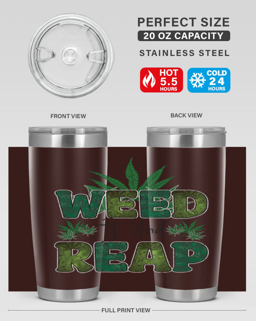 Weed It And Reap Sublimation 286#- marijuana- Tumbler