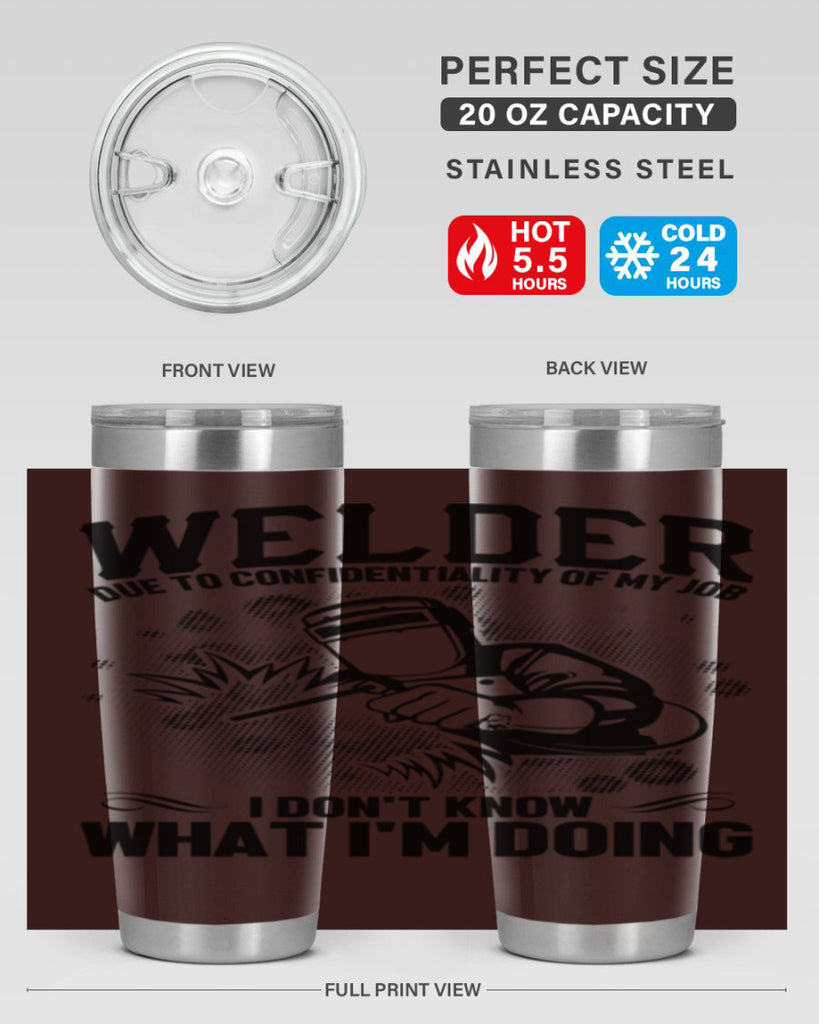 Welder due to Style 5#- welder- tumbler