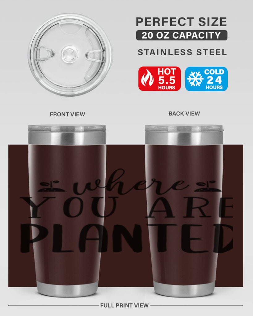 Where you are planted design 601#- spring- Tumbler