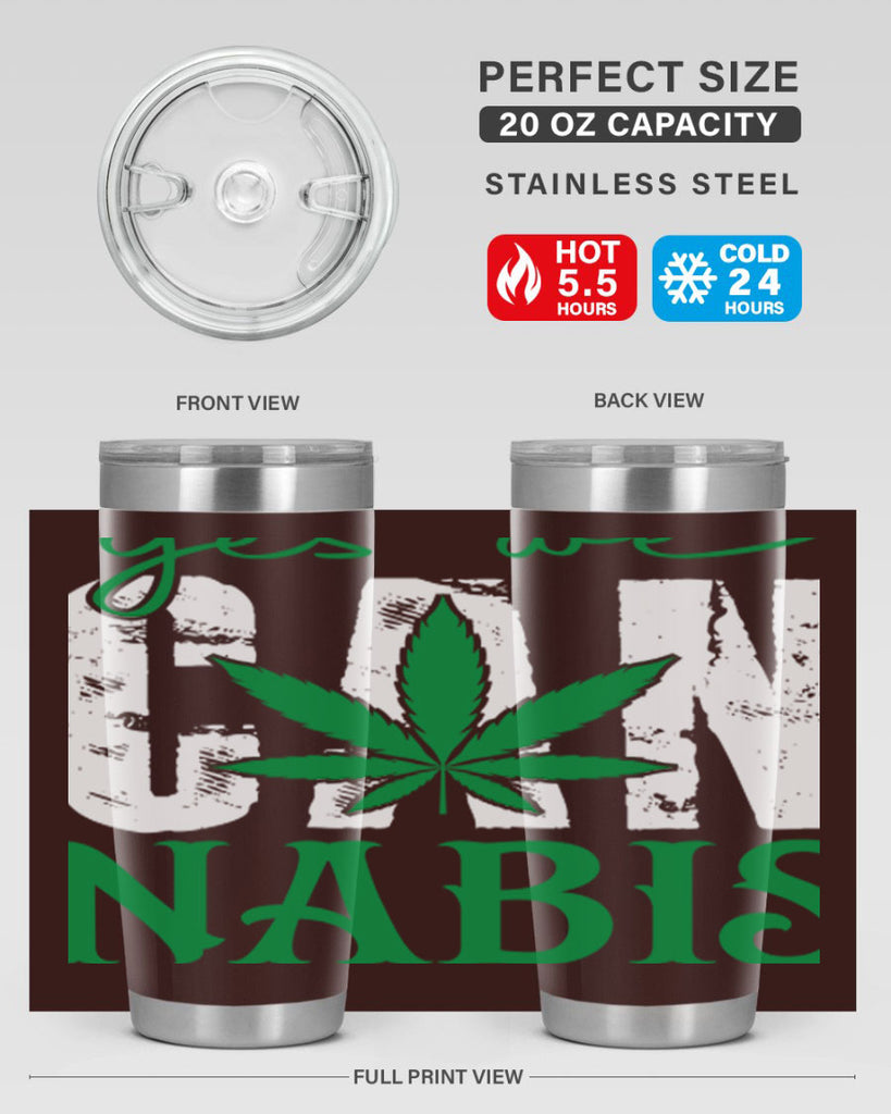 Yes we can nabis 309#- marijuana- Tumbler