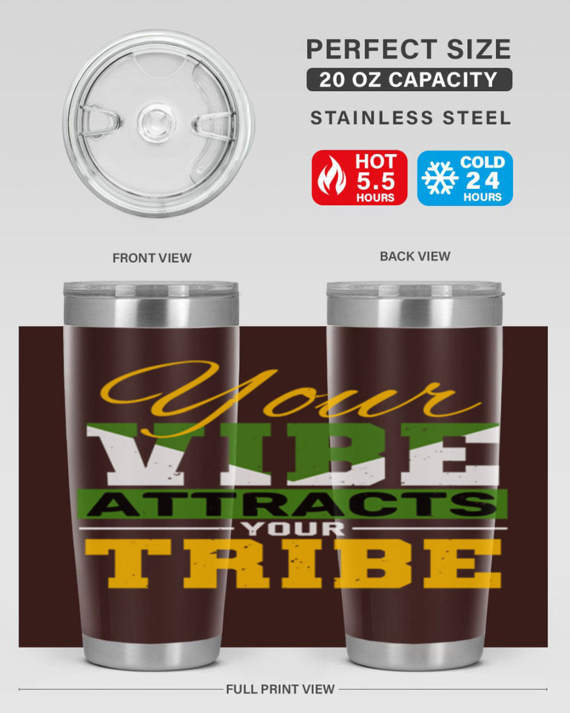 Your vibe attracts your tribe Style 15#- Best Friend- Tumbler